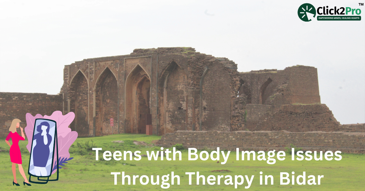 Teens with body image issues in Bidar: Therapy and support services by Click2Pro for mental health