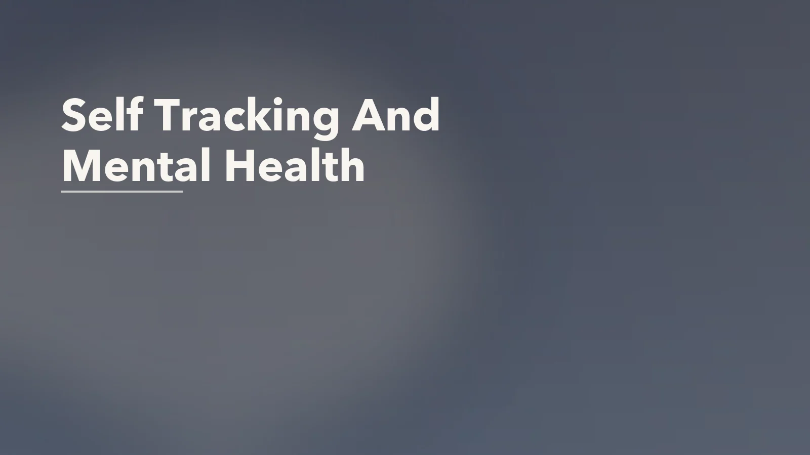 Editorial blog cover with the words 'Self Tracking And Mental Health' for an article about constant self-tracking and mental health: when optimization turns into pressure.