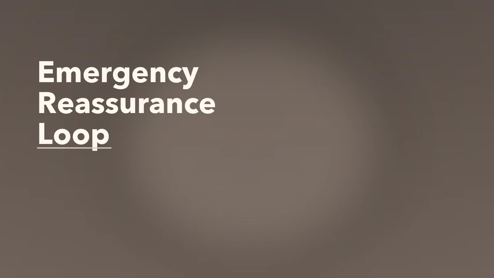 Editorial blog cover with the words 'Emergency Reassurance Loop' for an article about emergency reassurance loops: when medical help briefly calms but never settles the fear.