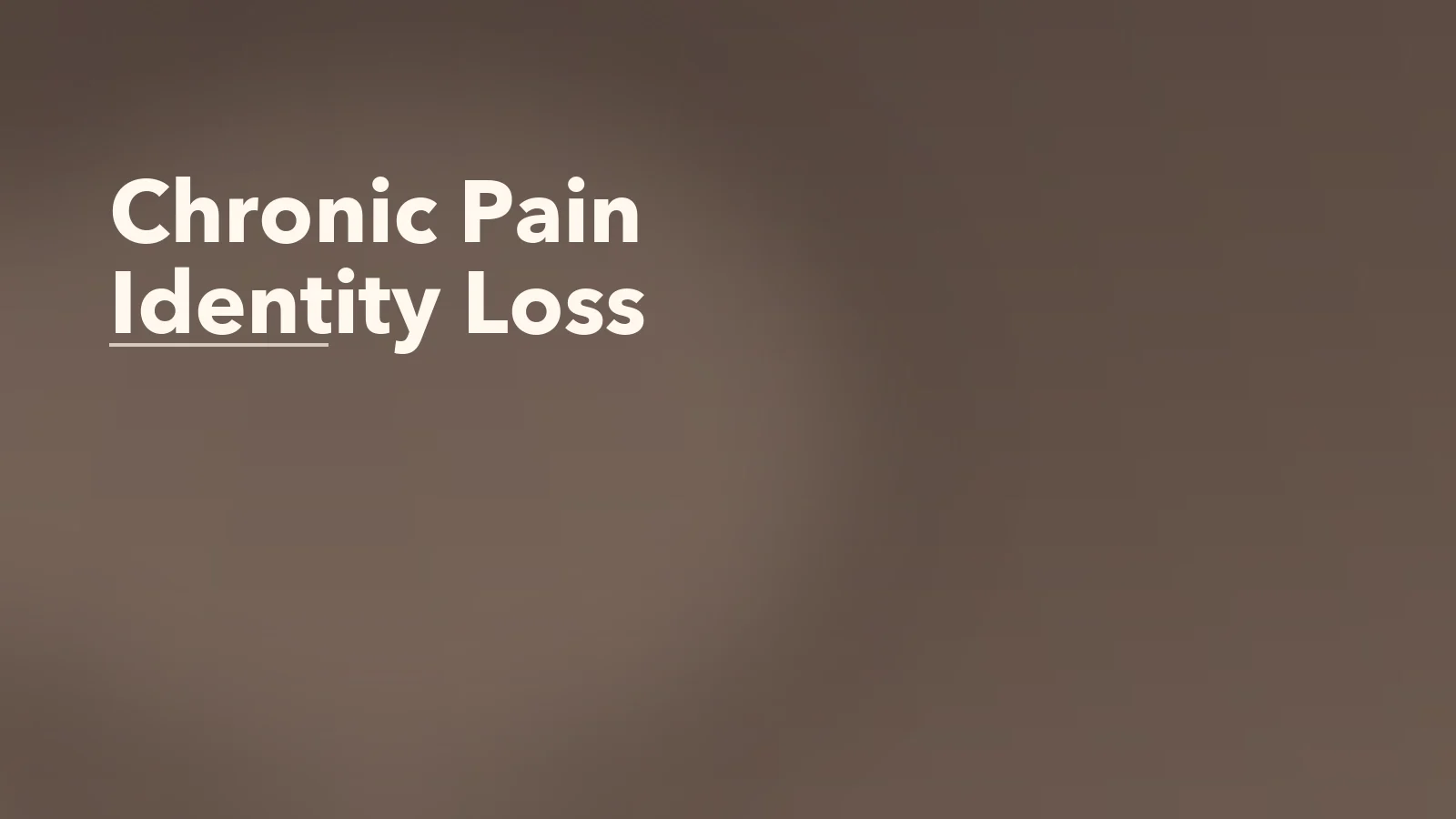 Editorial blog cover with the words 'Chronic Pain Identity Loss' for an article about chronic pain and identity loss: when the body redraws the self.