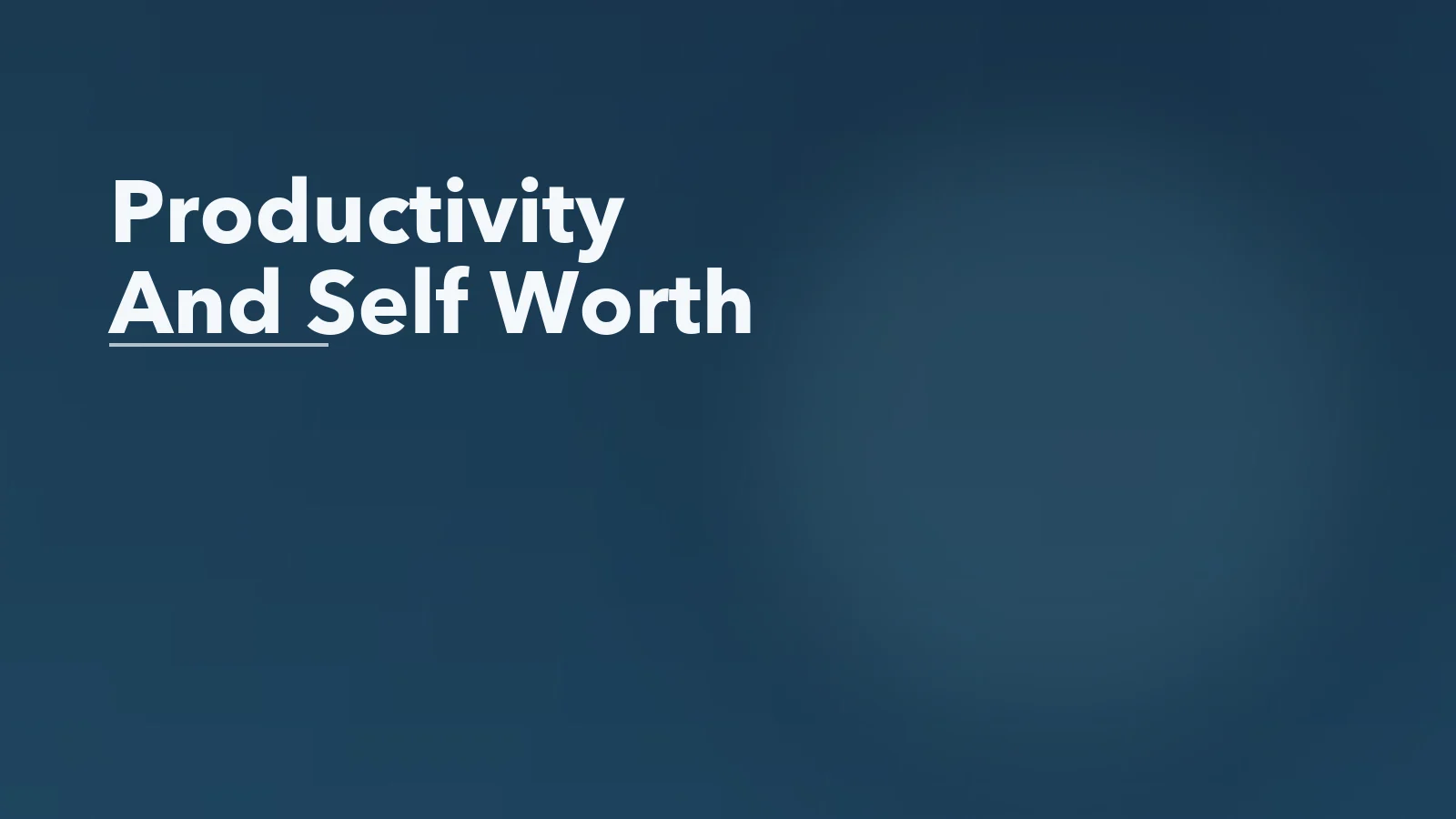 Editorial blog cover with the words 'Productivity And Self Worth' for an article about how to stop equating productivity with worth.