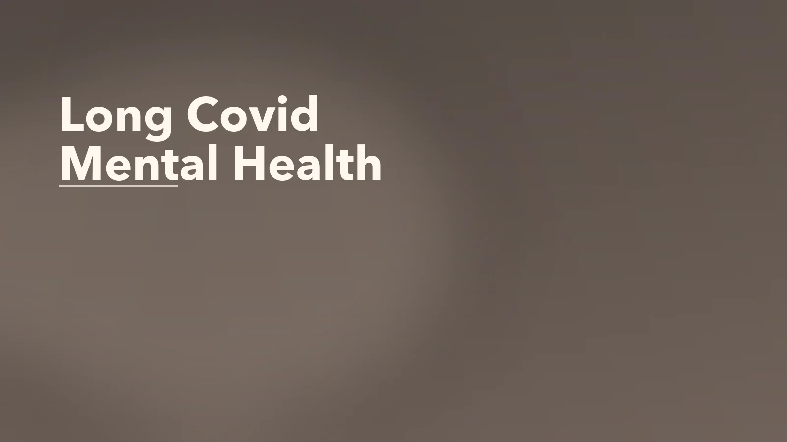 Editorial blog cover with the words 'Long Covid Mental Health' for an article about long covid and mental health: when recovery feels unclear.