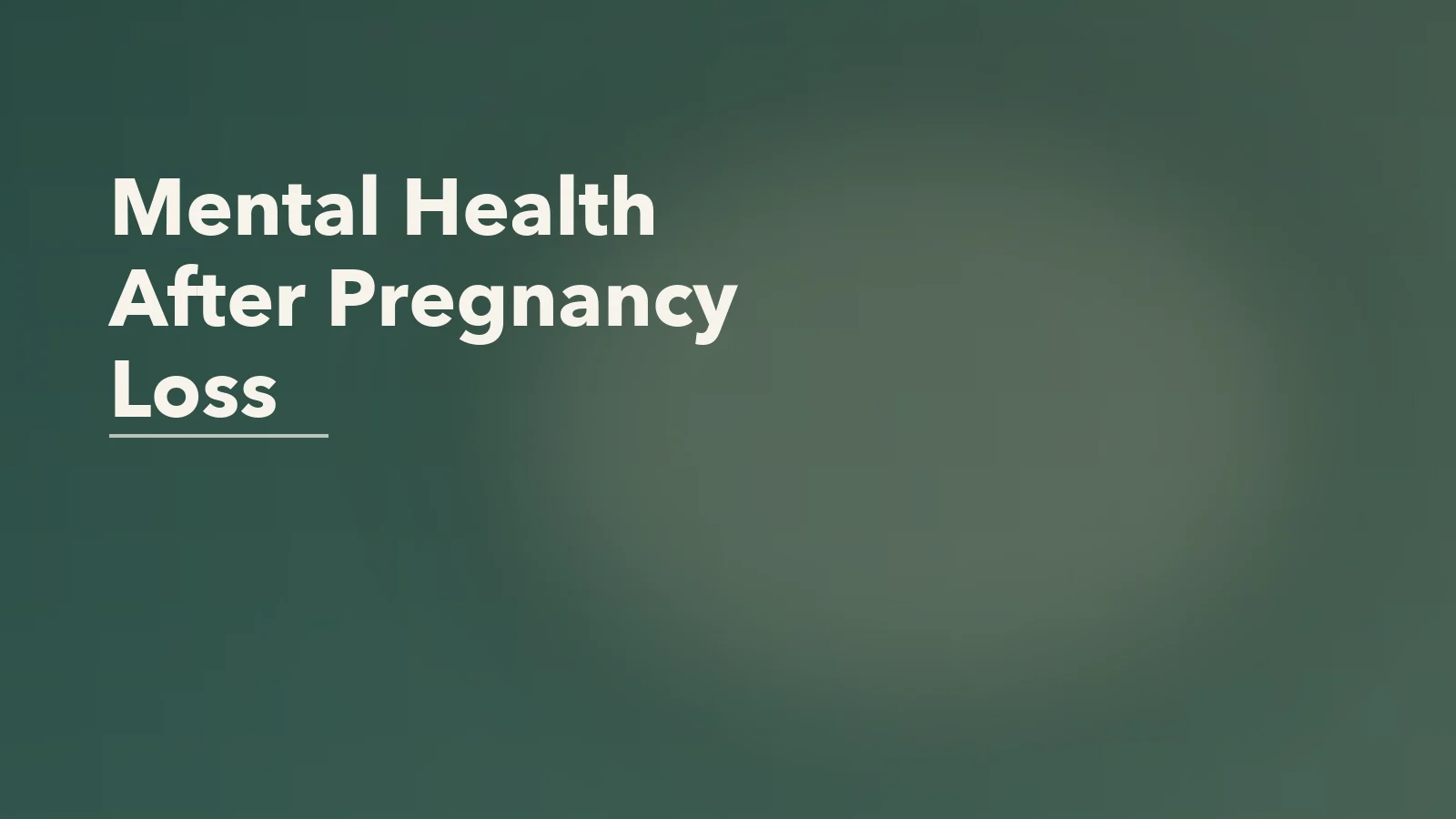 Editorial blog cover with the words 'Mental Health After Pregnancy Loss' for an article about mental health after pregnancy loss: what people rarely talk about.