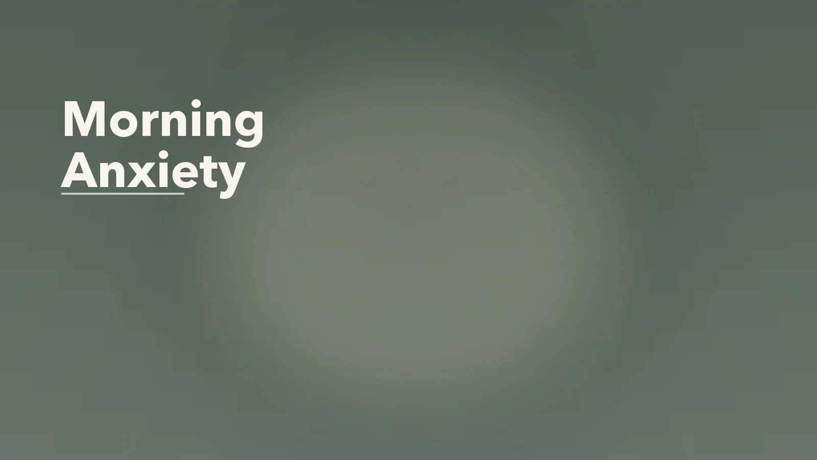 Editorial blog cover with the words 'Morning Anxiety' for an article about morning anxiety: why the day can feel hard before it starts.