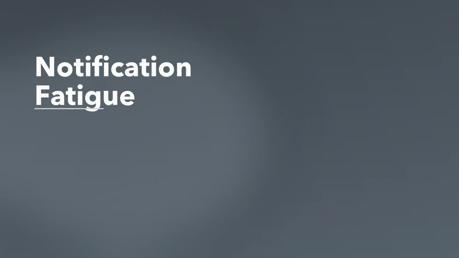 Editorial blog cover with the words 'Notification Fatigue' for an article about notification fatigue: what constant pings do to focus and calm.