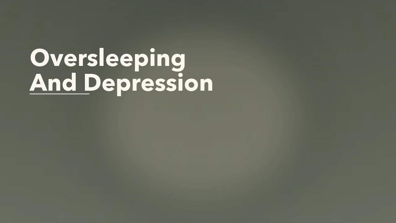 Editorial blog cover with the words 'Oversleeping And Depression' for an article about oversleeping and depression: when rest stops feeling restorative.