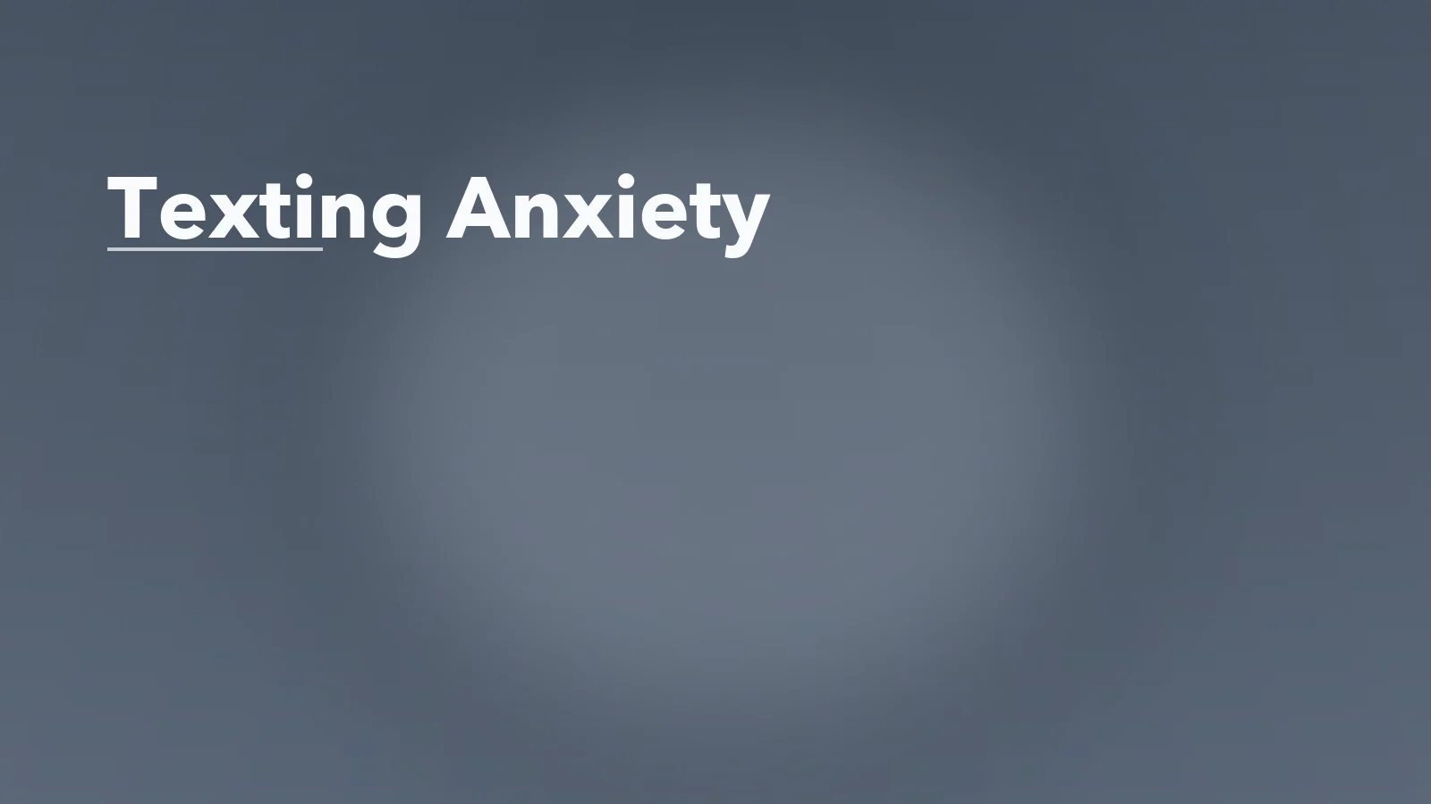 Editorial blog cover with the words 'Texting Anxiety' for an article about texting anxiety: why messages feel emotionally bigger than they are.
