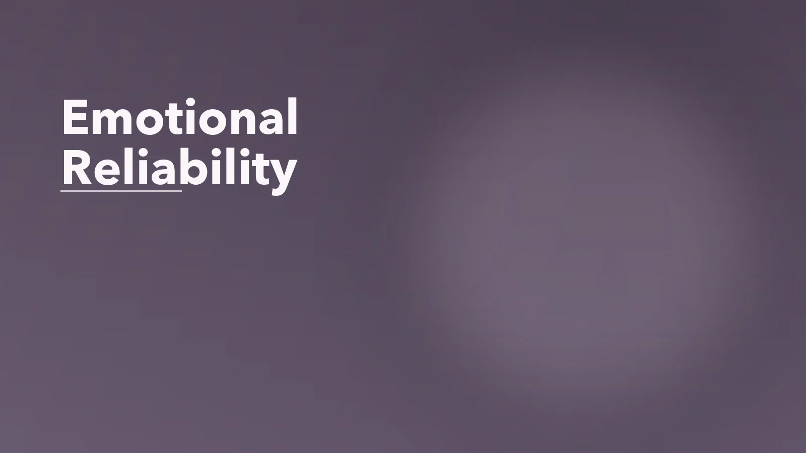 Editorial blog cover with the words 'Emotional Reliability' for an article about what emotional reliability looks like in healthy relationships.