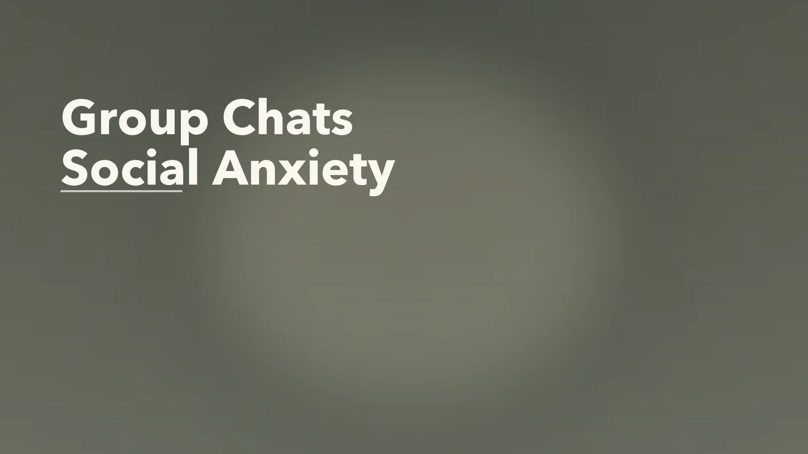 Editorial blog cover with the words 'Group Chats Social Anxiety' for an article about why group chats can intensify social anxiety.
